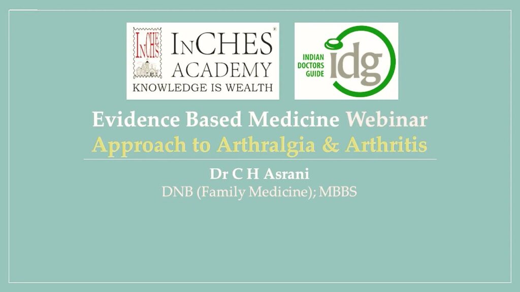 Webinar 13 – Approach to a case of Arthritis & Arthralgia in Family Practice