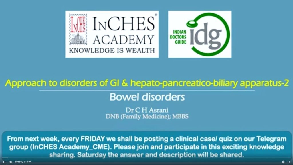 Webinar 21 – GI Tract P2 Approach to disorders of GI, Bowel Disorders